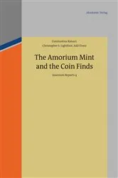 Book cover of The Amorium Mint and the Coin Finds by Constantina Katsari
