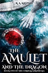 Book cover of The Amulet and the Dragon by R. A. Klepsis