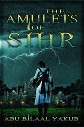 Book cover of The Amulets Of Sihr by Abu Bilaal Yakub
