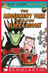 Book cover of The Amusement Park from the Black Lagoon (Black Lagoon Adventures #27) by Mike Thaler