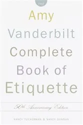 Book cover of The Amy Vanderbilt Complete Book of Etiquette by Nancy Tuckerman