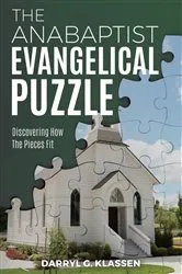 Book cover of The Anabaptist Evangelical Puzzle by Unknown