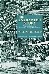 Book cover of The Anabaptist Story by William R. Estep