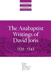 Book cover of The Anabaptist Writings of David Joris by David Joris