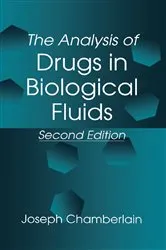 Book cover of The Analysis of Drugs in Biological Fluids (2nd ed.) by Joseph Chamberlain