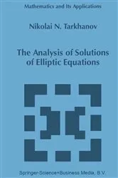 Book cover of The Analysis of Solutions of Elliptic Equations by Unknown