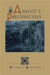 Book cover of The Analyst's Preconscious by Victoria Hamilton