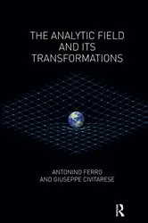 Book cover of The Analytic Field and its Transformations by Giuseppe Civitarese