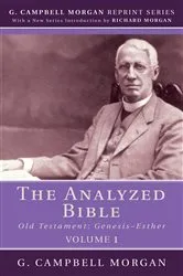 Book cover of The Analyzed Bible, Volume 1 by G. Campbell Morgan
