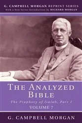 Book cover of The Analyzed Bible, Volume 7 (7th ed.) by G. Campbell Morgan