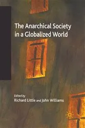 Book cover of The Anarchical Society in a Globalized World by R. Little
