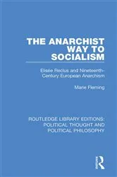 Book cover of The Anarchist Way to Socialism by Marie Fleming