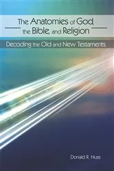 Book cover of The Anatomies of God, the Bible, and Religion by Unknown