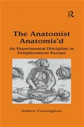 Book cover of The Anatomist Anatomis'd by Andrew Cunningham