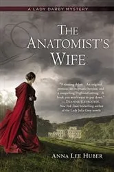 Book cover of The Anatomist's Wife by Anna Lee Huber