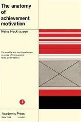 Book cover of The Anatomy of Achievement Motivation by Heinz Heckhausen