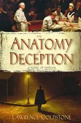 Book cover of The Anatomy of Deception by Lawrence Goldstone