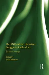 Book cover of The ANC and the Liberation Struggle in South Africa by Thula Simpson