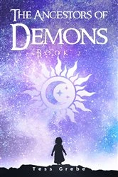 Book cover of The Ancestors of Demons - Book 2 by Tess Grebe