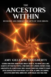 Book cover of The Ancestors Within by Amy Gillespie Dougherty