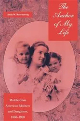Book cover of The Anchor of My Life by Linda W. Rosenzweig