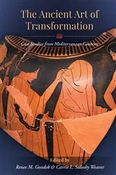 Book cover of The Ancient Art of Transformation by Renee M. Gondek