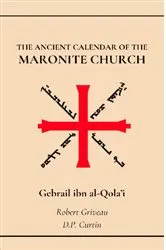 Book cover of The Ancient Calendar of the Maronite Church by Gebrail ibn al-Qola'i