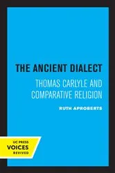 Book cover of The Ancient Dialect by Ruth apRoberts