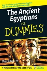 Book cover of The Ancient Egyptians For Dummies by Charlotte Booth