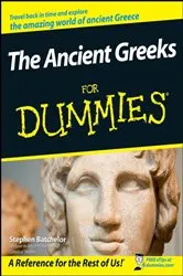 Book cover of The Ancient Greeks For Dummies by Stephen Batchelor