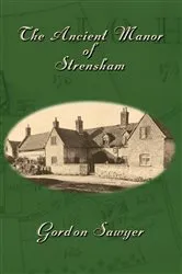 Book cover of The Ancient Manor of Strensham by Gordon Sawyer