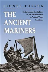 Book cover of The Ancient Mariners (2nd ed.) by Lionel Casson