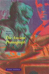 Book cover of The Ancient Phonograph by Shane Butler