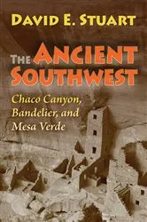 Book cover of The Ancient Southwest by David E. Stuart