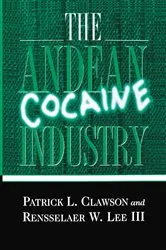 Book cover of The Andean Cocaine Industry by P. Clawson