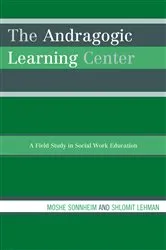 Book cover of The Andragogic Learning Center by Moshe Sonnheim