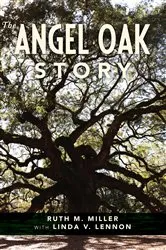 Book cover of The Angel Oak Story by Ruth M. Miller