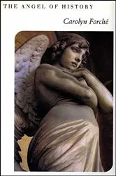 Book cover of The Angel of History by Carolyn Forché
