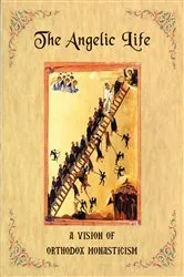 Book cover of The Angelic Life by Father Ephraim
