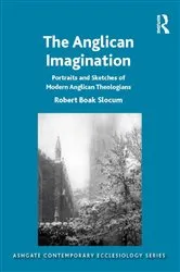 Book cover of The Anglican Imagination by Robert Boak Slocum