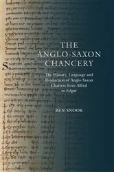 Book cover of The Anglo-Saxon Chancery by Ben Snook