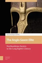 Book cover of The Anglo-Saxon Elite by Renato Rodrigues da Silva