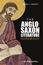 Book cover of The Anglo Saxon Literature Handbook by Mark C. Amodio
