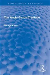 Book cover of The Anglo-Saxon Tradition by George G. E. Catlin