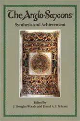 Book cover of The Anglo-Saxons by J. Douglas Woods