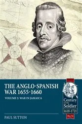 Book cover of The Anglo-Spanish War 1655-1660 by Paul Sutton