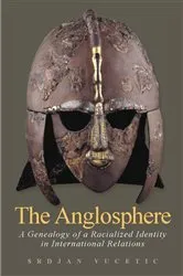 Book cover of The Anglosphere by Srdjan Vucetic