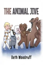 Book cover of The Animal Jive by Beth Woodruff