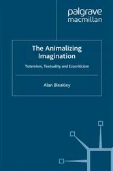 Book cover of The Animalizing Imagination by A. Bleakley