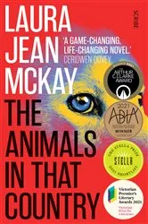 Book cover of The Animals in That Country by Laura Jean McKay